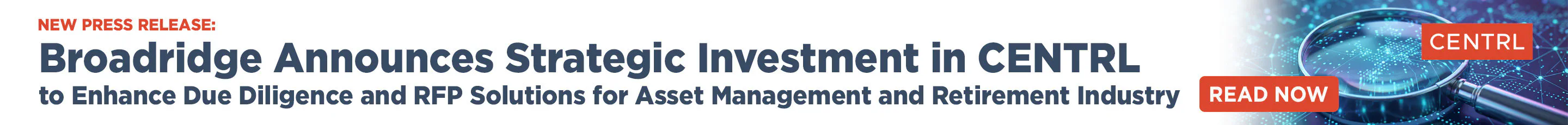 Broadridge Announces Strategic Investment in CENTRL